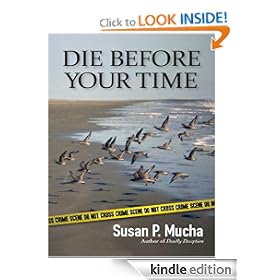 Die Before Your Time (Elia Christie / Luis Echevarria medical mysteries)