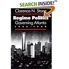 Click here to buy Regime Politics: Governing Atlanta, 1946-1988 by  Clarence N. Stone.