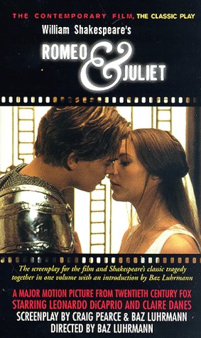 romeo  juliet the contemporary film the classic play