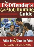 The Ex-Offender's Quick Job Hunting Guide