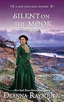 Silent on the Moor (A Lady Julia Grey Mystery) Silent on the Moor (A Lady Julia Grey Mystery)