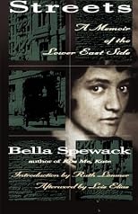 By Bella Spewack - Streets: A Memoir of the Lower East Side: 1st (first) Edition