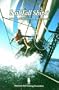 Sail Tall Ships! A Directory of Sail Training and Adventure at Sea