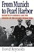 Book From Munich to Pearl Harbor: Roosevelt's America and the Origins of the Second World War (The American Ways Series)