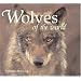 Wolves of the World (Worldlife Discovery Guides)