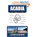 Acadia: The Complete Guide: Mt. Desert Island & Acadia National Park