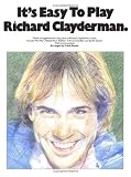 It s Easy to Play Richard Clayderman - Book 1: Easy Piano