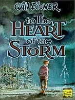 To the Heart of the Storm (Eisner, Will. Will Eisner Library.)