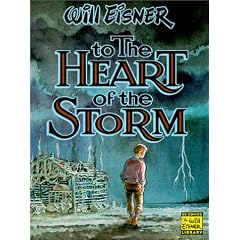 To the Heart of the Storm (Will Eisner Library)