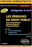 Revue Ellipses Marketing  / Les épreuves de droit public aux concours administratifs : Catégories A et B