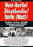 Produkt-Bild: West- Berlin. Westberlin. Berlin (West). Die Kultur - die Szene - die Politik.