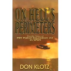 On Hell's Perimeters: Pacific Tales of Pby Patrol Squadron 23 in World War Two
