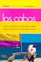 Fodor's Pocket Los Cabos, 1st Edition: The All-in-One Guide to Fun-Filled Days and Nights Packed with Places to Eat, Sl eep, Play and Relax (Pocket Guides)