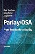 Parlay/OSA: From Standards to Reality