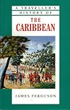 A traveller's history of the Caribbean