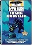 Nature: Shark Mountain Nature: Shark Mountain
