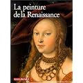 La peinture de la Renaissance (Ancien Prix �diteur : 38,11 euros)