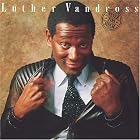 Never Too Much by Luther Vandross