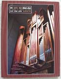 Ohs Seattle 2008 Organ Atlas: A Young Yet Vibrant History: Seattle, Tacoma, Olympia: Washington State