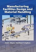 Manufacturing Facilities Design and Material Handling (3rd Edition)