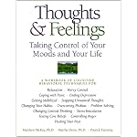 Thoughts & Feelings: Taking Control of Your Moods and Your Life: A Workbook of Cognitive Behavioral Techniques book cover