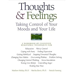 Thoughts and Feelings: Taking Control of Your Moods and Your Life