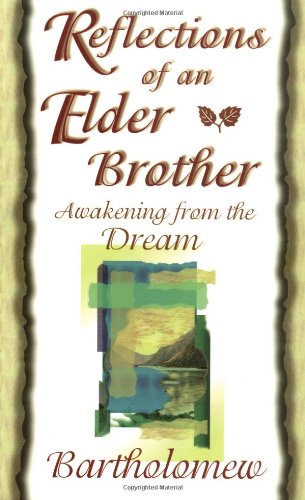 Reflections of an Elder Brother: Awakening from the Dream