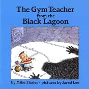The Gym Teacher from the Black Lagoon | [Mike Thaler]