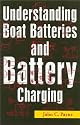 Understanding Boat Batteries and Battery Charging