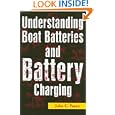 Understanding Boat Batteries and Battery Charging by John C. Payne