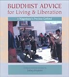 Buddhist Advice for Living and Liberation: Nagarjuna`s Precious Garland
