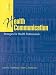 Books : Health Communication: Strategies for Health Professionals (3rd Edition)