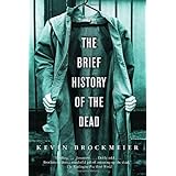 The Brief History of the Dead