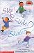 Slip! Slide! Skate!