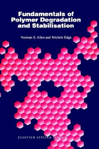 Fundamentals of Polymer Degradation and Stabilization