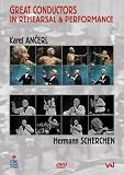 Great Conductors in Rehearsal & Performance: Karel Ancerl & Hermann Scherchen