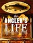 The Angler's Life: Collecting and Traditions