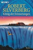 K�nig der Erinnerungen. Die Legenden von Majipoor 01
