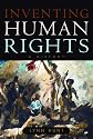 Inventing Human Rights: A History