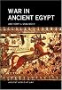 War in Ancient Egypt: The New Kingdom (Ancient World at War)