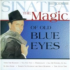 Sinatra - The Magic of Ol' Blue Eyes