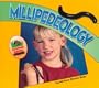 Millipedeology (Backyard Buddies)