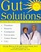 Gut Solutions: Natural Solutions To Your Digestive Problems