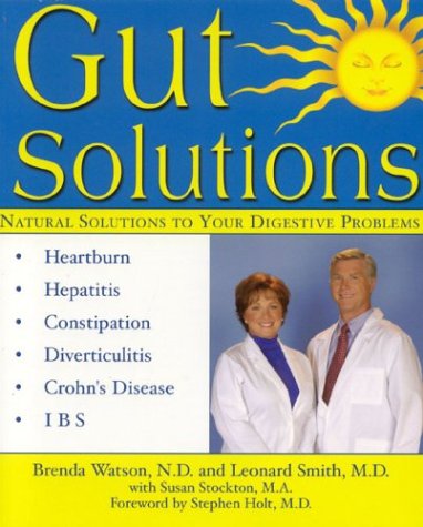 Gut Solutions: Natural Solutions To Your Digestive Problems