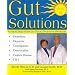 Gut Solutions: Natural Solutions To Your Digestive Problems