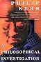 A Philosophical Investigation A Philosophical Investigation