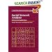 Social Network Analysis: Methods and Applications (Structural Analysis in the Social Sciences)