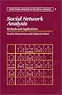 Social Network Analysis: Methods and Applications (Structural Analysis in the Social Sciences)
