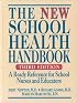The New School Health Handbook: A Ready Reference for School Nurses and Educators