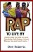 Books : Rap to Live by: Positive Rap for Kids on Love, Friendship, Self-Esteem, School, Money, Sex and Much More...: Positive Rap for Kids on Love, Friendship, Self-esteem, School, Money, Sex and Much More...